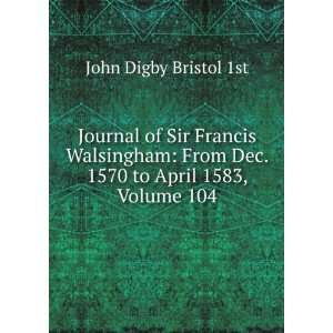  Journal of Sir Francis Walsingham From Dec. 1570 to April 