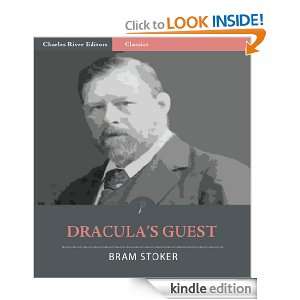 Draculas Guest (Illustrated) Bram Stoker, Charles River Editors 