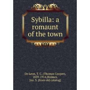  Sybilla a romaunt of the town T. C. (Thomas Cooper 