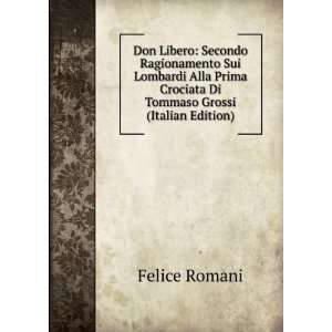   Sui Lombardi Alla Prima Crociata Di Tommaso Grossi (Italian Edition