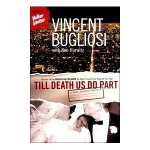   True Murder Mystery Vincent with Hurwitz, Ken Bugliosi Books