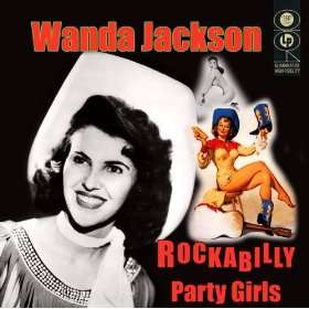 Wanda Jackson Rockabilly Party Girls