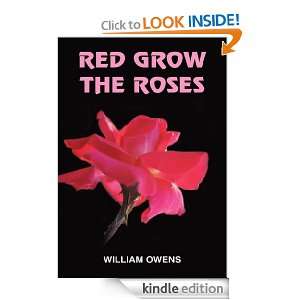 RED GROW THE ROSES WILLIAM OWENS  Kindle Store