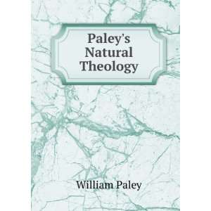  Paleys Natural Theology William Paley Books
