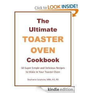 The Ultimate Toaster Oven Cookbook Super Simple and Delicious Recipes 