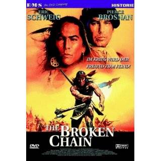 The Broken Chain ~ Pierce Brosnan, Girard Swan, Michael Abrams and 