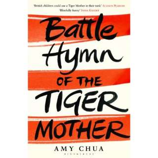  Battle Hymn of the Tiger Mother (9781408812679) Amy Chua