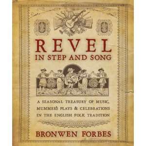  Revel in Step and Song A Seasonal Treasury of Music 
