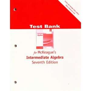  Intermediate Algebra, 7th Edition, TEST BANK 
