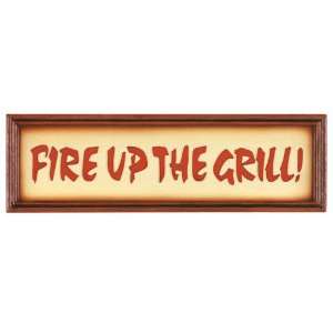  Fire Up The Grill Outdoor Sign