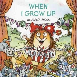  Up (Little Critter) (Random House)[ WHEN I GROW UP (LITTLE CRITTER 