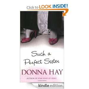Such a Perfect Sister Donna Hay  Kindle Store