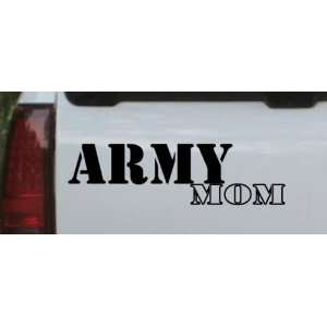 Army Mom Military Car Window Wall Laptop Decal Sticker    Black 24in X 
