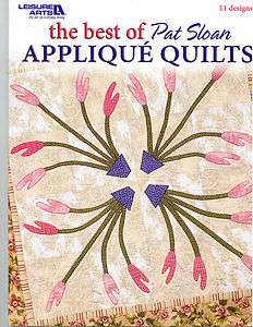 Quilting Best of Pat Sloan Applique Quilts  Ret.$16.95  