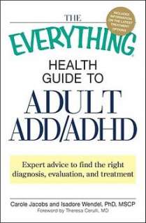 The Everything Health Guide to Adult ADD/ADHD Expert A 9781605509990 