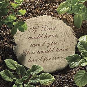  Potpourri If Love Could Have Saved You Garden Stone Patio 