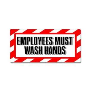  Employees Must Wash Hands Sign   Alert Warning   Window 