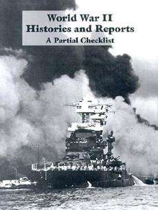 World War II Histories and Reports A Partial Checklist 9781931641371 